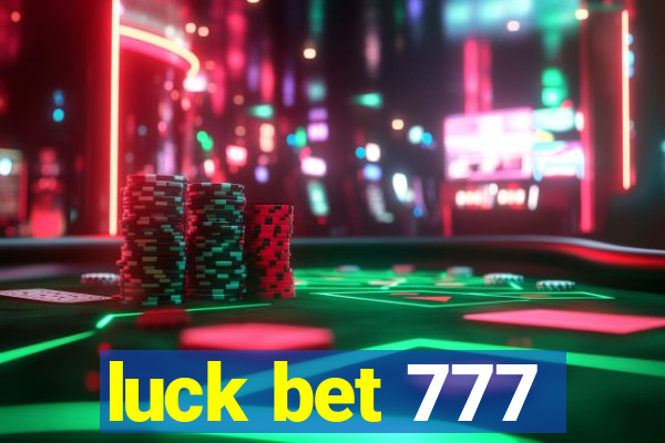 luck bet 777