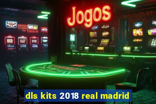 dls kits 2018 real madrid