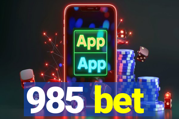 985 bet