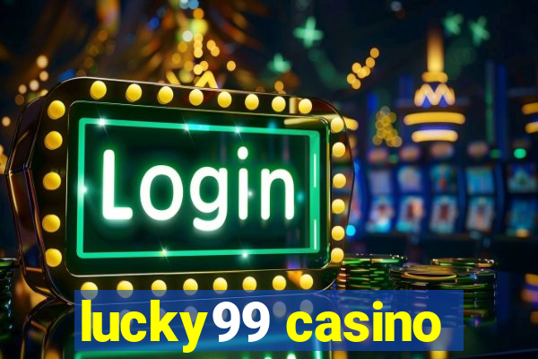 lucky99 casino