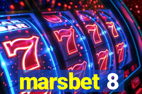 marsbet 8