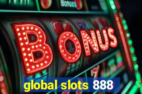 global slots 888