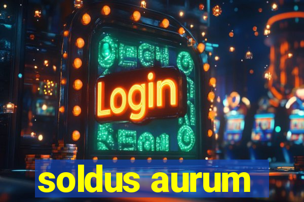 soldus aurum