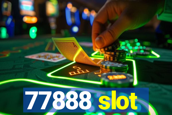 77888 slot