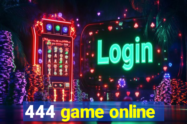 444 game online