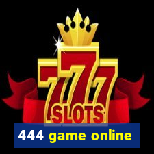 444 game online