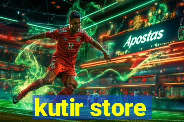 kutir store