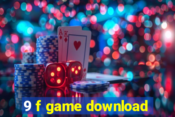 9 f game download