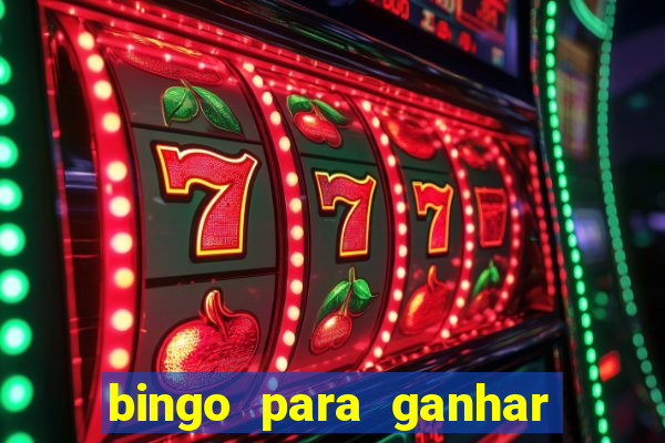 bingo para ganhar dinheiro de verdade pix