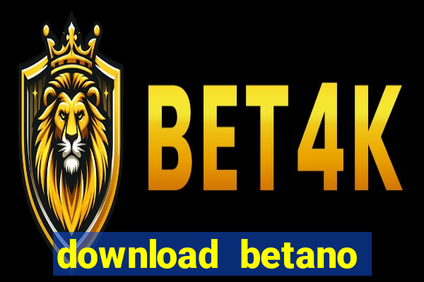 download betano casino apk