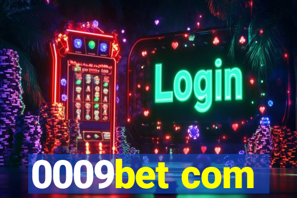 0009bet com