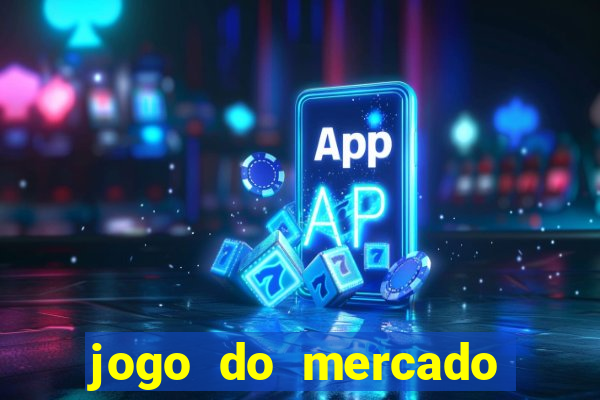 jogo do mercado dinheiro infinito