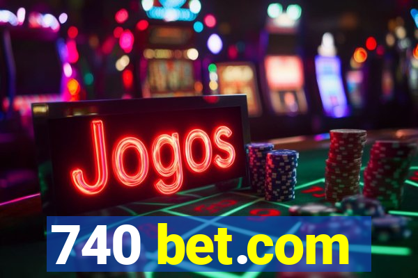 740 bet.com