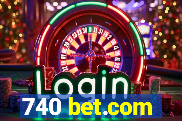 740 bet.com