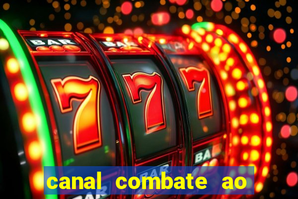 canal combate ao vivo gratis multicanais