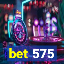 bet 575