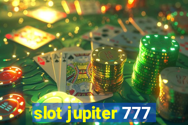 slot jupiter 777