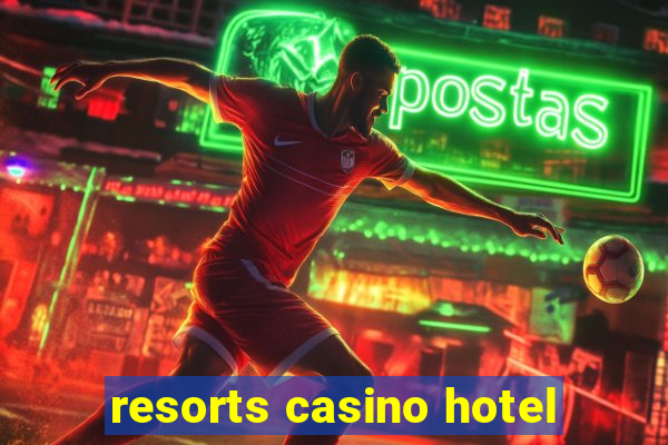 resorts casino hotel