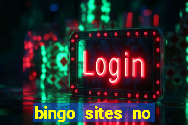 bingo sites no deposit not on gamstop