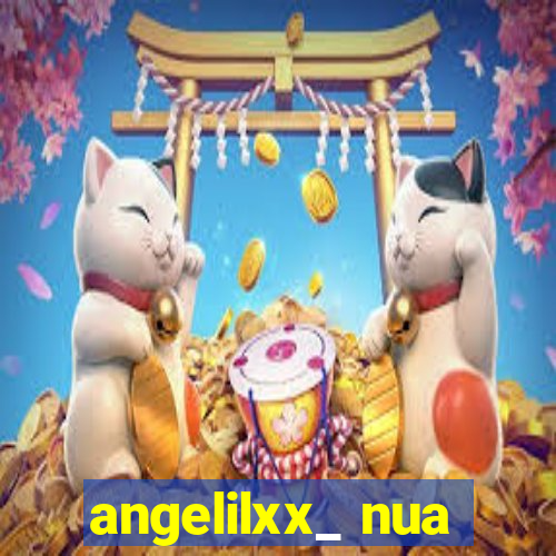 angelilxx_ nua