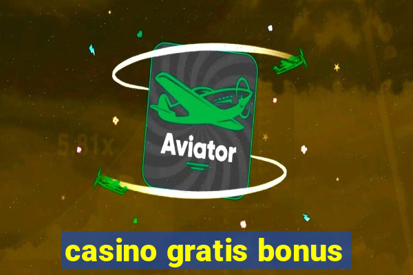 casino gratis bonus