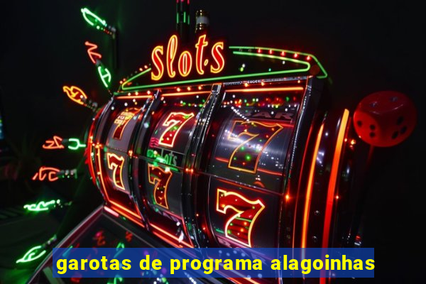 garotas de programa alagoinhas