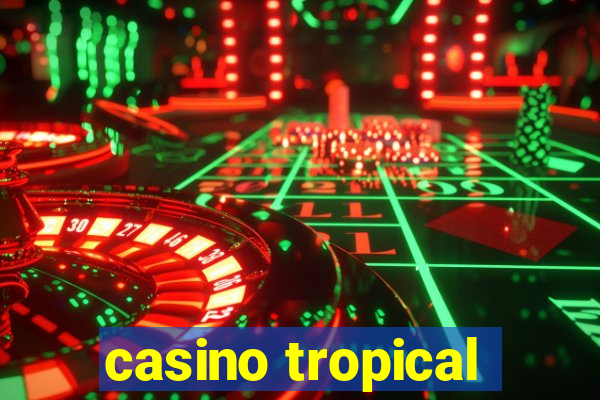 casino tropical