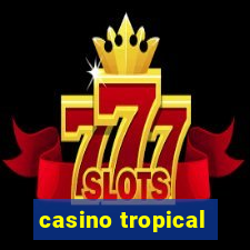 casino tropical