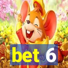 bet 6