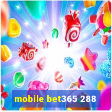 mobile bet365 288