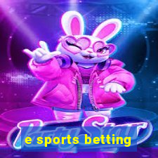 e sports betting