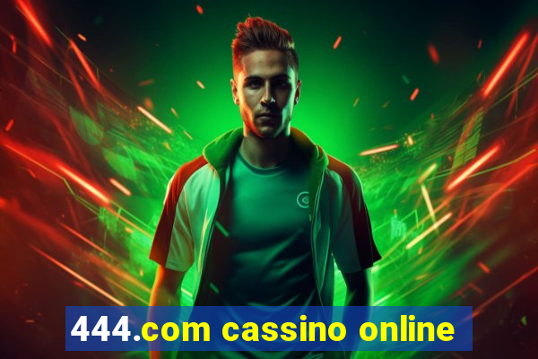 444.com cassino online