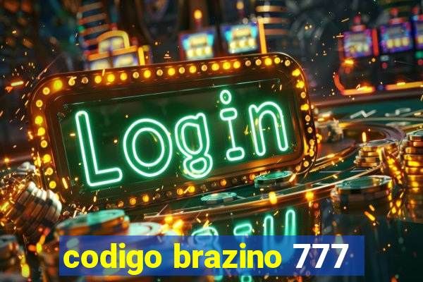 codigo brazino 777