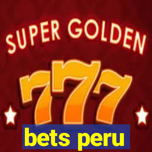 bets peru