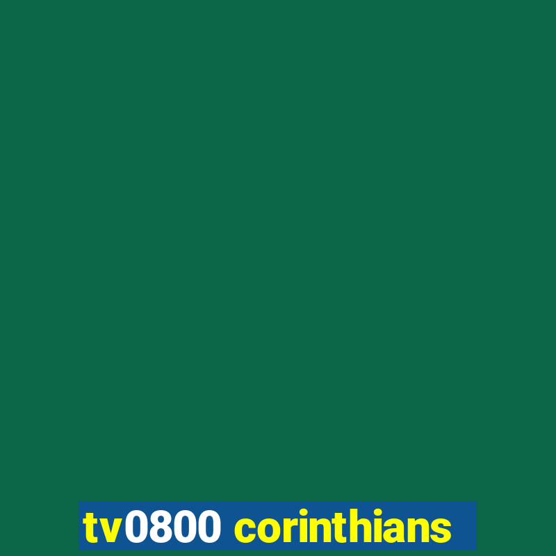 tv0800 corinthians