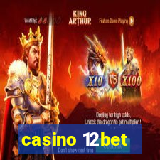 casino 12bet