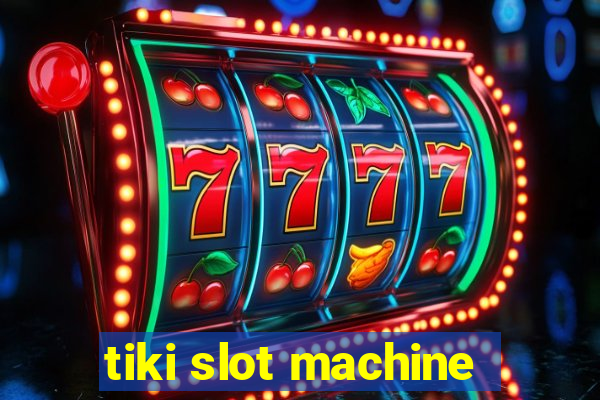 tiki slot machine