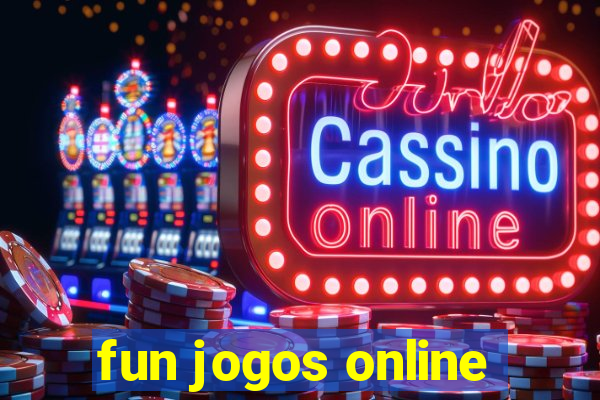 fun jogos online