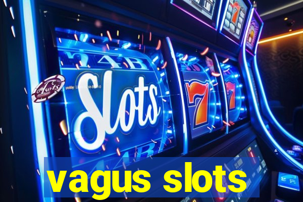 vagus slots