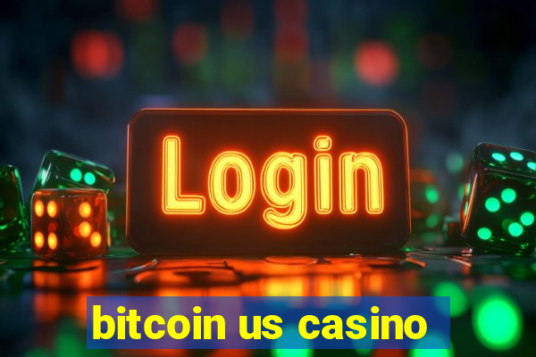 bitcoin us casino