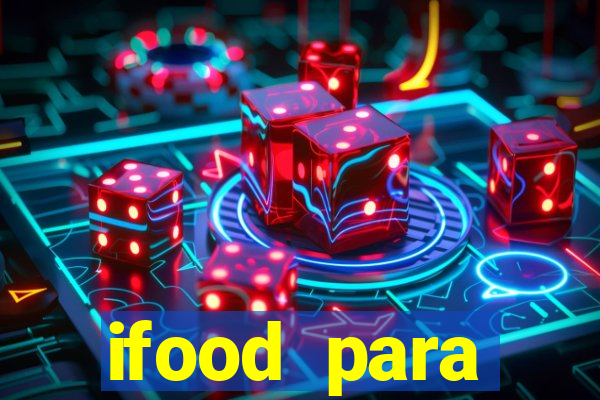 ifood para restaurante login