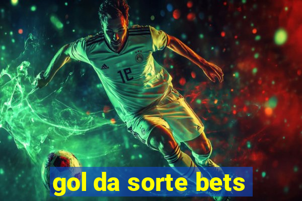 gol da sorte bets