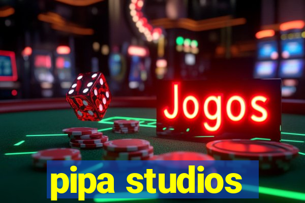 pipa studios