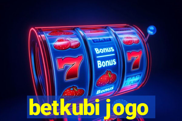 betkubi jogo