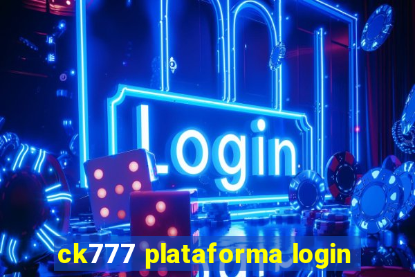 ck777 plataforma login