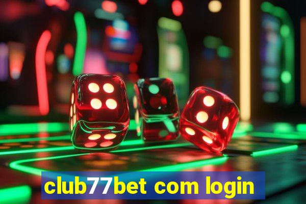 club77bet com login