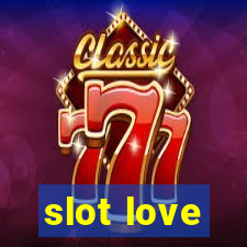 slot love