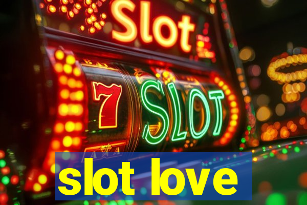 slot love