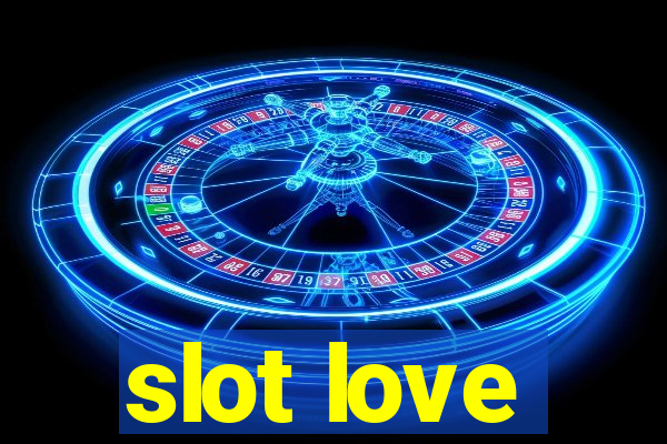 slot love