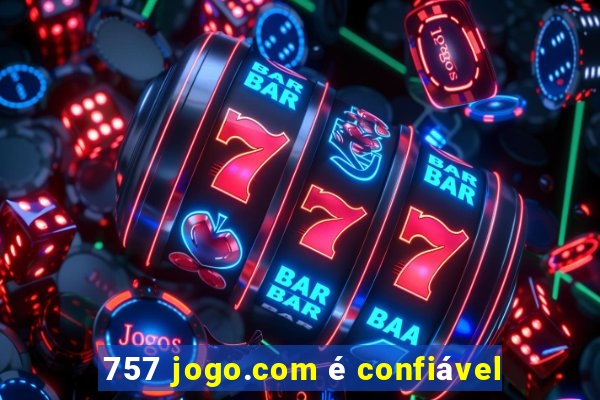 757 jogo.com é confiável